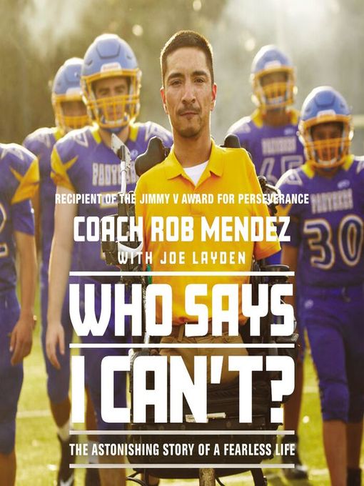 Title details for Who Says I Can't by Rob Mendez - Available